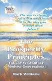 The Prosperity Principles: Classic Wisdom for Modern Generations