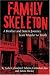 Search : Family Skeleton: A Brother and Sister's Journey from Murder to Truth (Real People/Incredible Stories)