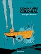 Commando Colonial, Tome 2 : Le Loup gris de la D�solation