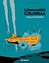 Commando Colonial, Tome 2 : Le Loup gris de la D�solation