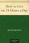 How to Live on 24 Hours a Day