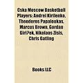Cska Moscow Basketball Players: Andrei Kirilenko, Theodoros Papaloukas, Marcus Brown, Gordan Giri Ek, Nikolaos Zisis, Chris Gatling