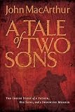 A Tale of Two Sons: The Inside Story of a Father, His Sons, and a Shocking Murder