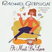 It Must Be Love | [Rachel Gibson]
