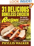 31 Delicious Boneless Chicken Recipes The Whole Family Will Love!