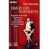 Das Ei des Napoleon: und andere historische Sensationen, die unsere Geschichtslehrer uns verschwiegen haben