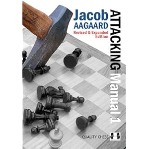 The Attacking Manual #1-2 - Jacob Aagaard