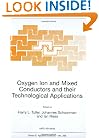 Oxygen Ion and Mixed Conductors and their Technological Applications (NATO Science Series E: (closed))