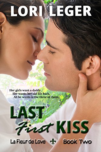 Last First Kiss: La Fleur de Love: Book Two