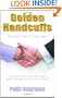 Golden Handcuffs
