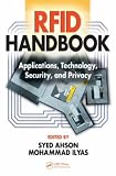 RFID Handbook: Applications, Technology, Security, and Privacy