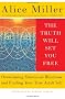 Truth Will Set You Free, The