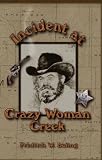 Incident at Crazy Woman Creek