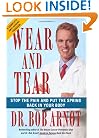 Wear and Tear: Stop the Pain and Put the Spring Back in your Body