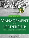 Management and Leadership for Nurse Administrators