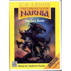 The Last Battle: Complete & Unabridged (Chronicles of Narnia)