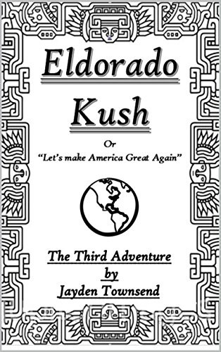 Eldorado Kush: 