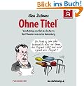 Ohne Titel: Vom Aufstieg und Fall des Karl-Theodor zu Guttenberg