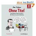 Ohne Titel: Vom Aufstieg und Fall des Karl-Theodor zu Guttenberg