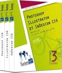Photoshop, Illustrator et InDesign CS...