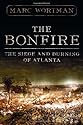 The Bonfire: The Siege and Burning of Atlanta