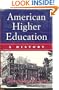 American Higher Education: A History