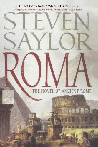 Roma: A Novel of Ancient Rome (Novels of Ancient Rome), by Steven Saylor