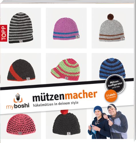 myboshi - M�tzenmacher: M�tzen in deinem Style selber h�keln