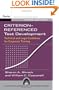 Criterion-referenced Test Development: Technical and Legal Guidelines for Corporate Training