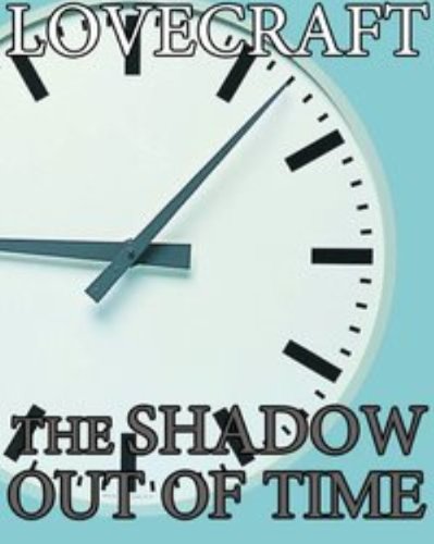 The Shadow Out of Time