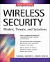 Wireless Security: Models, Threats, and Solutions Wireless Security: Models, Threats, and Solutions