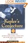 Kepler's Conjecture: How Some of the Greatest Minds in History Helped Solve One of the Oldest Math Problems in the World