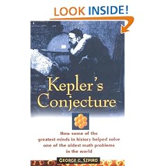 Kepler's Conjecture: How Some of the Greatest Minds in History Helped Solve One of the Oldest Math Problems in the World