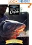 Fishing for Catfish: The Complete Guide for Catching Big Channells, Blues and Faltheads (The Freshwater Angler)