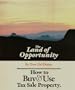 How to buy & use tax sale property: The land of opportunity