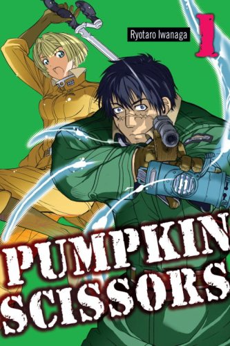 Cover image : Pumpkin Scissors 1: Imperial Army State Section III (Pumpkin Scissors (Graphic Novel) (Adult))