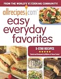 AllRecipes.com Easy Everyday Favorites: From The World's #1 Cooking Website