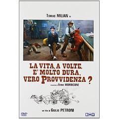 La Vita, A Volte, E' Molto Dura, Vero Provvidenza?
