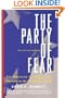 The Party Of Fear: The American Far Right from Nativism to the Militia Movement