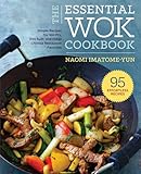 Essential Wok Cookbook: A Simple Chinese Cookbook for Stir-Fry, Dim Sum, and Other Restaurant Favorites