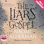 The Liars' Gospel | [Naomi Alderman]