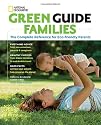 Green Guide Families: The Complete Reference for Eco-Friendly Parents