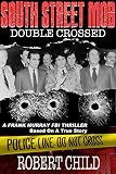South Street Mob - Book Three: Double Crossed