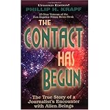 The Contact Has Begun: The True Story of a Journalist's Encounter with Alien Beings