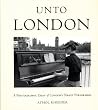 Unto London: A Photographic Essay of Londons Street Performers