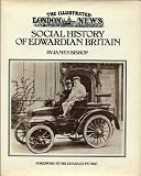 'The illustrated London news' social history of Edwardian Britain