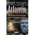 Atlantis: Die letzten Geheimnisse einer versunkenen Welt