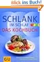 Schlank im Schlaf - Das Kochbuch: 150 Insulin-Trennkost-Rezepte f�r morgens, mittags, abends