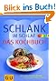 Schlank im Schlaf - Das Kochbuch