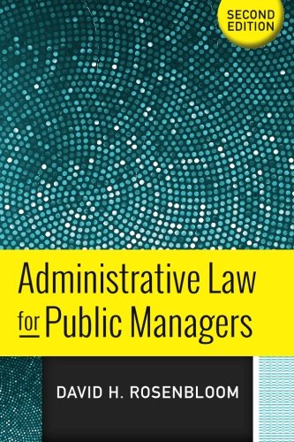 Administrative Law for Public Managers